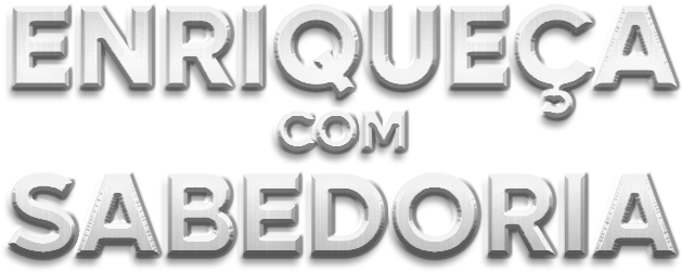 Enriqueça com Sabedoria